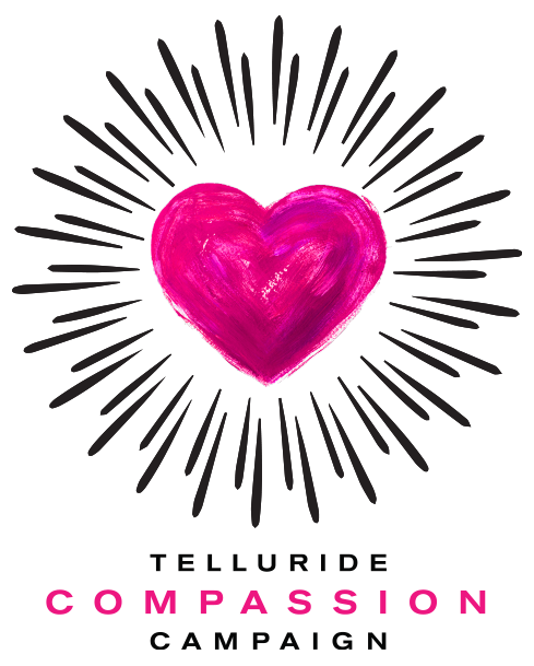 Telluride Compassion Campaign
